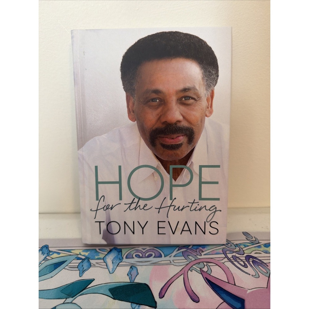 Hope for the Hurting - Hardcover By Evans, Tony - VERY GOOD